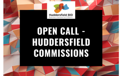 Open Call Huddersfield Commissions